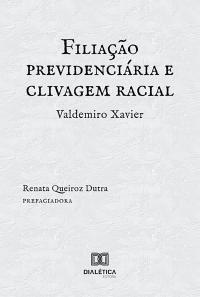 Filiação previdenciária e clivagem racial