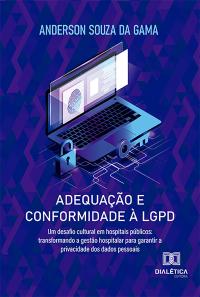 Adequação e Conformidade à LGPD