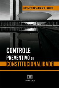 Controle Preventivo de Constitucionalidade