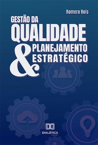 Gestão da Qualidade & Planejamento Estratégico