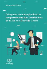 O impacto da autuação fiscal no comportamento dos contribuintes do ICMS no estado do Ceará