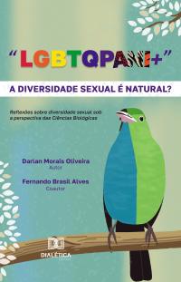 "LGBTQPANI+" – a diversidade sexual é natural?