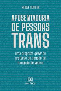 Aposentadoria de Pessoas Trans