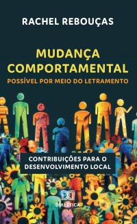 Mudança Comportamental Possível por meio do Letramento