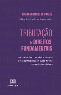 Tributação e Direitos Fundamentais