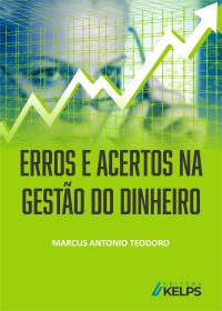 ERROS E ACERTOS NA GESTÃO DO DINHEIRO