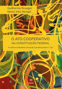 O ato cooperativo na Constituição Federal