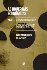 As doutrinas econômicas – TOMO I: