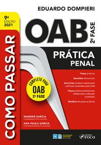 COMO PASSAR NA OAB 2ª FASE - PRATICA PENAL - 9ª ED - 2021