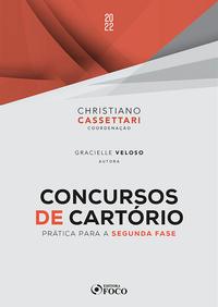 CONCURSOS DE CARTÓRIO - PRÁTICA PARA SEGUNDA FASE - 1ª ED - 2022