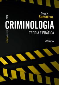 Criminologia - Teoria e Prática