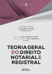 Teoria Geral do Direito Notarial e Registral - 1ª Ed - 2023