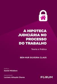 A Hipoteca Judiciária no Processo do Trabalho