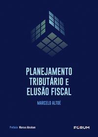 Planejamento Tributário e Elusão Fiscal