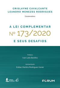 A Lei Complementar n° 173/2020 e seus Desafios