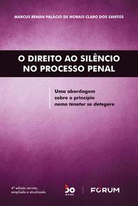 O Direito ao Silêncio no Processo Penal