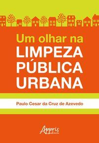 Um olhar na limpeza pública urbana