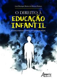 O direito à educação infantil e o engatinhar da formação cidadã no Brasil