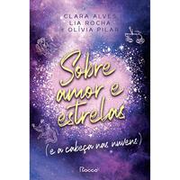 Sobre amor e estrelas (e a cabeça nas nuvens)