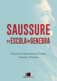 Saussure e a Escola de Genebra