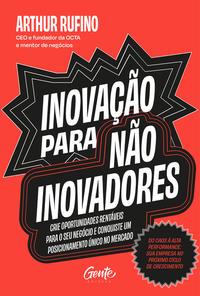 Inovação para não inovadores