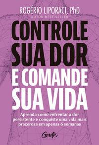 Controle sua dor e comande sua vida