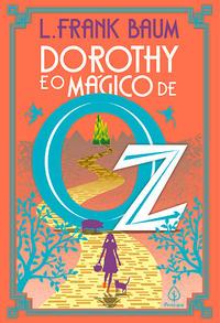 Dorothy e o Mágico de Oz