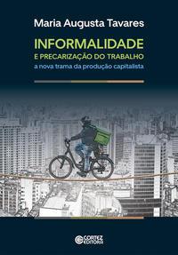 Informalidade e precarização do trabalho