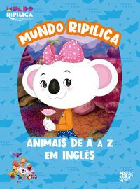 Mundo Ripilica: animais de A a Z em Inglês