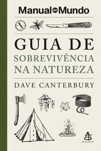 Guia de sobrevivência na natureza (Manual do Mundo)