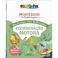 Escolinha MONTESSORI Meu P livro Atividades: Coordenação Motora (Escolinha)