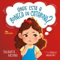 Onde está a boneca da Catarina?