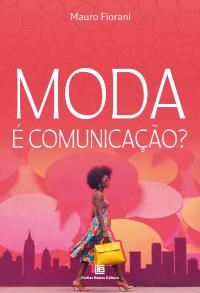 Moda é Comunicação?