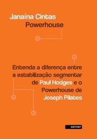 Powerhouse - Entenda a diferença entre a estabilização segmentar de paul hodges e o powerhouse de Joseph Pilates