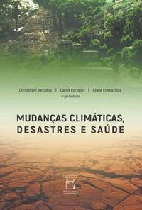 Mudanças climáticas, desastres e saúde