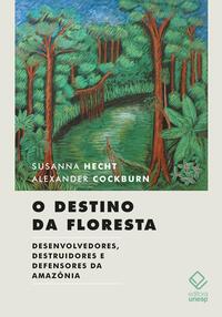 O destino da floresta