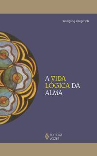 A vida lógica da alma