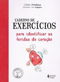 Caderno de exercícios para identificar as feridas do coração