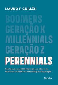 Perennials: conheça as possibilidades que se abrem ao deixarmos de lado os estereótipos de geração - 1ª edição 2024