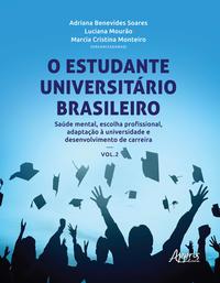 O estudante universitário brasileiro: saúde mental, escolha profissional, adaptação à universidade e desenvolvimento de carreira