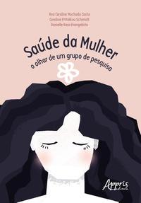 Saúde da mulher: o olhar de um grupo de pesquisa