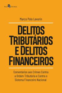 Delitos tributários e delitos financeiros