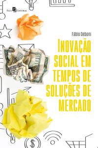 Inovação social em tempos de soluções de mercado