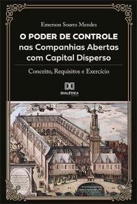 O Poder de Controle nas Companhias Abertas com Capital Disperso