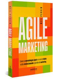 Agile Marketing: como as metodologias ágeis e o uso de dados estão revolucionando a gestão do marketing