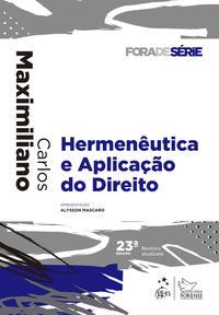 Coleção Fora de Série - Hermenêutica e Aplicação do Direito