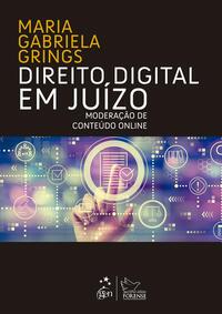 Direito Digital em Juízo - Moderação de Conteúdo Online