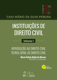 Instituições de Direito Civil-Introd. Ao Direito Civil-Teoria Geral de Direito Civil-Vol.I