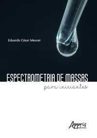 Espectrometria de massas para iniciantes