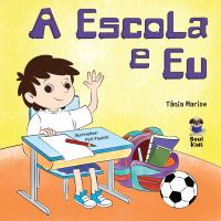 A escola e eu